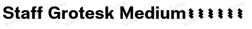 Staff Grotesk Medium字体转换
